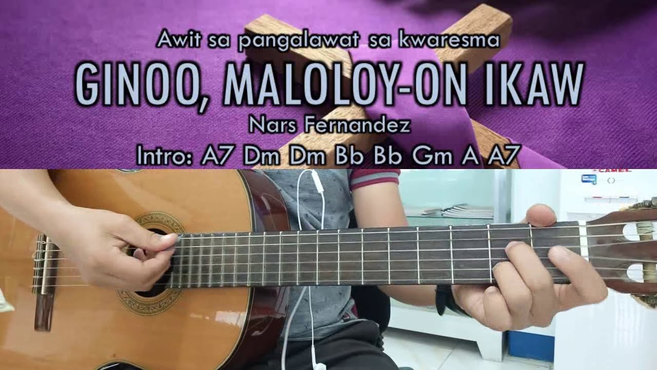 Ginoo Maloloy-on Ikaw - Nars Fernandez - Guitar Chords