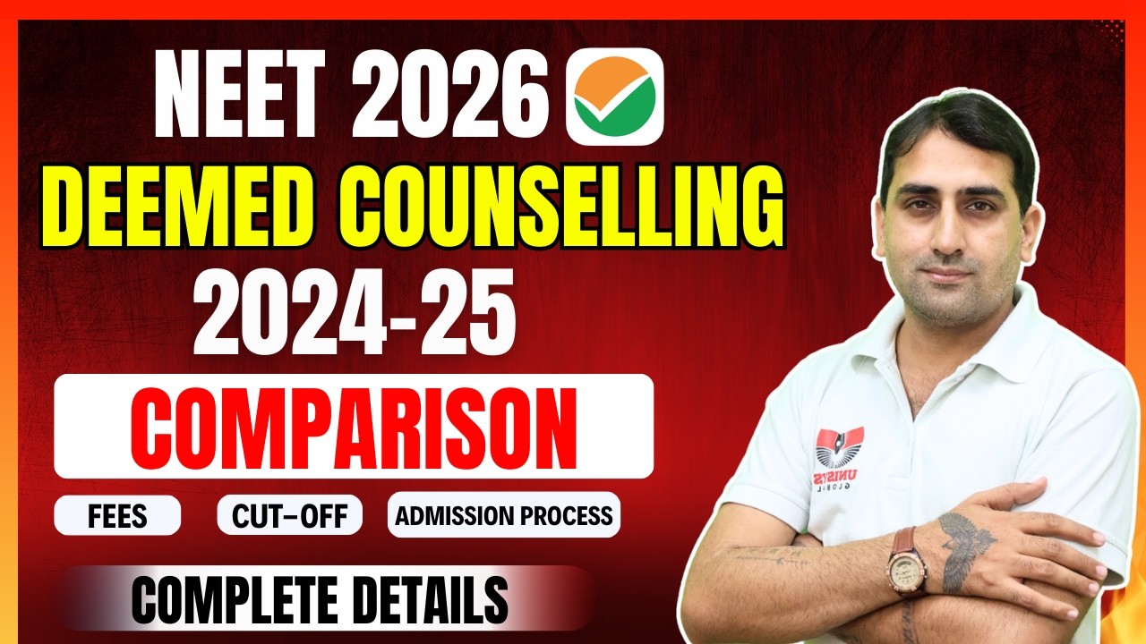 Deemed Counselling 2024-2025 Comparison | NEET Score 150-500 | NEET 2026 | Complete Details