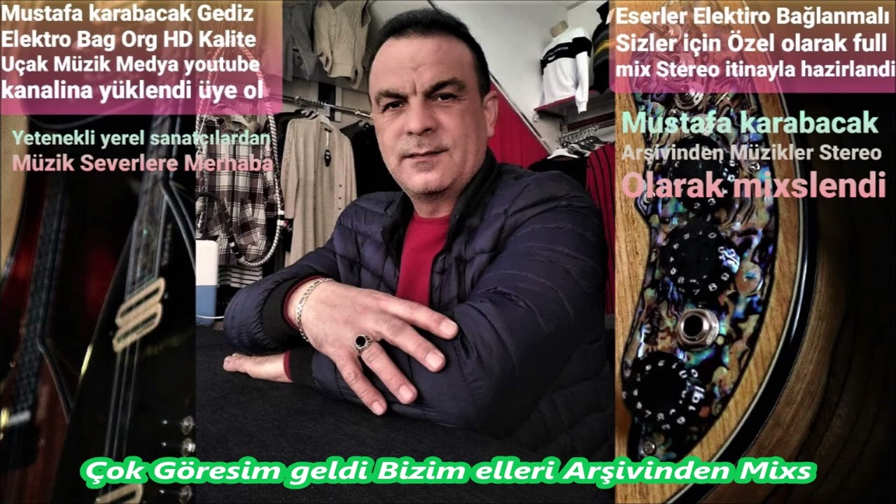 Mustafa Karabacak Çok Göresim geldi Bizim elleri Arşivinden Mixs 07