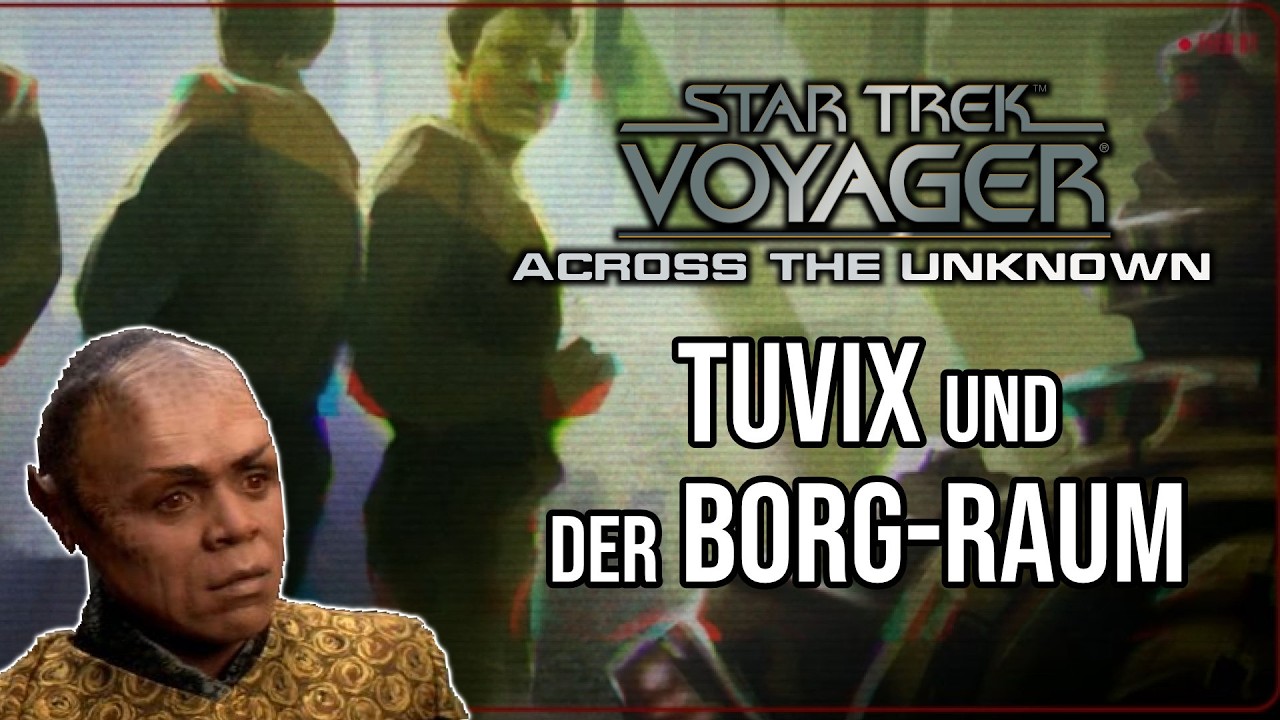 Tuvix und der Borg-Raum | Live Let's Play Star Trek: Voyager - Across the Unknown