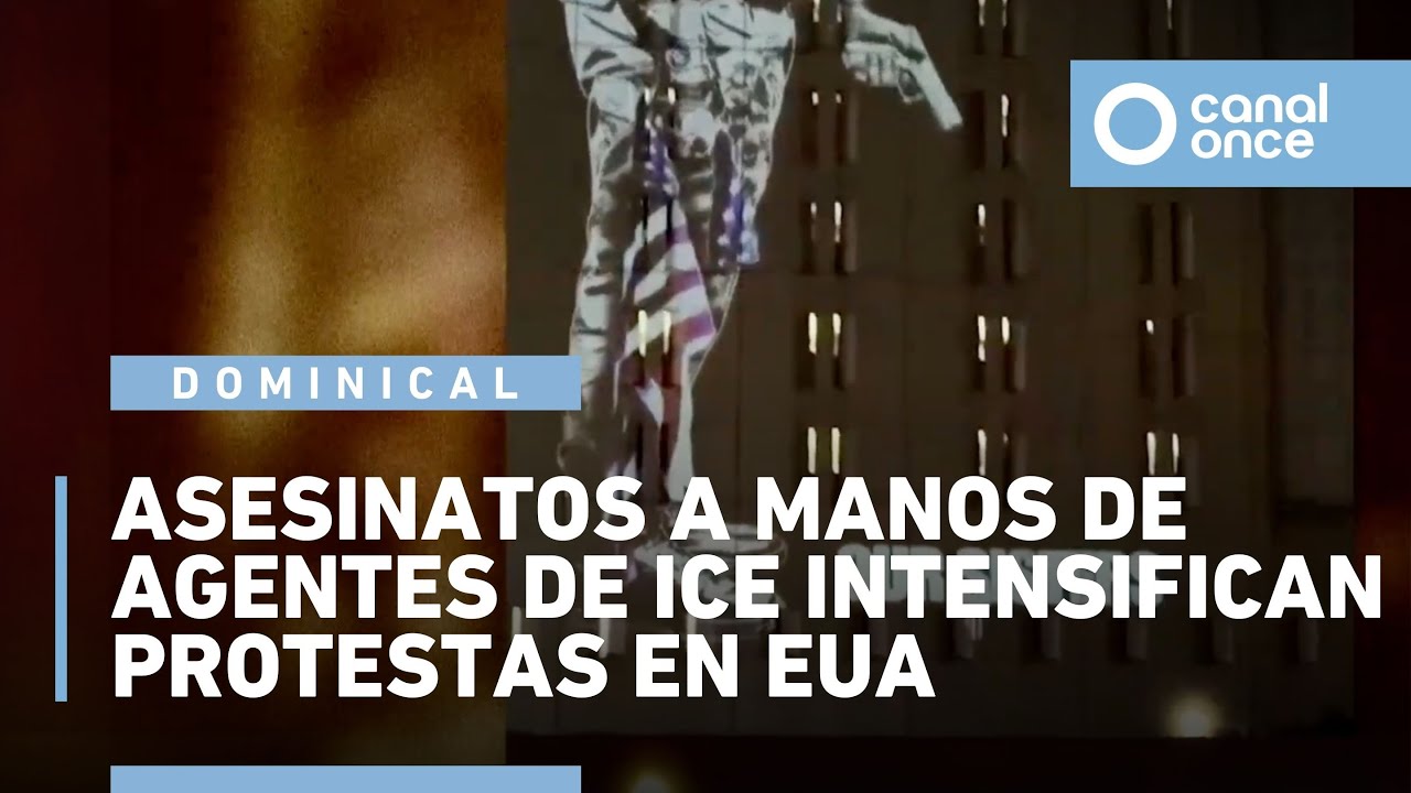 Noticiario Dominical - Asesinatos a manos de agentes de ICE intensifican protestas en EUA (25/01/26)