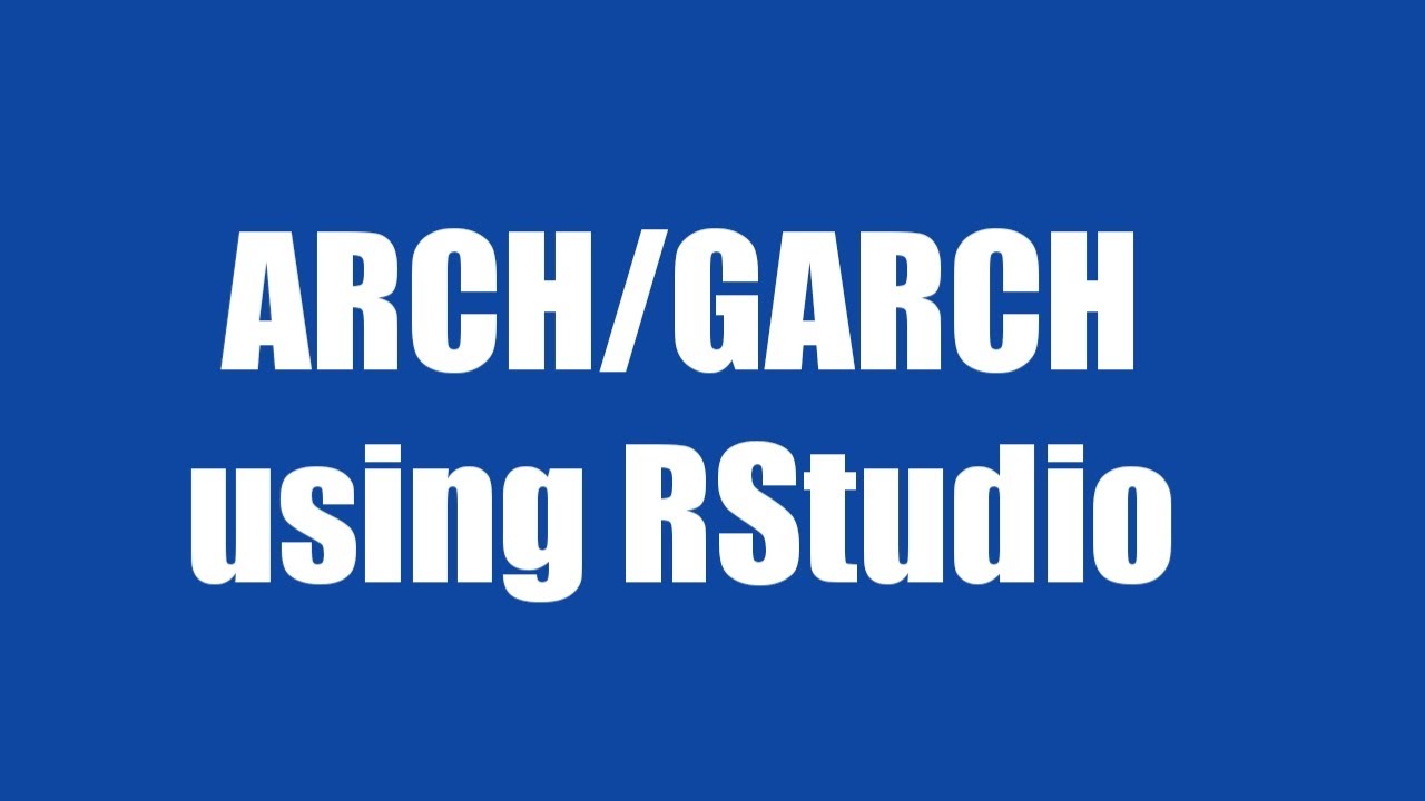 10.2: GARCH using RStudio