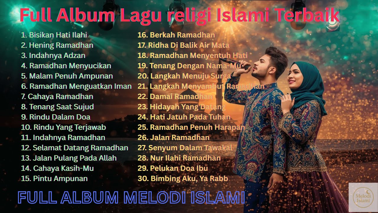 Full Album Lagu Islami Terpopuler ✨ Religi Islami Penyejuk Jiwa Untuk Menenangkan Hati yang Gelisah