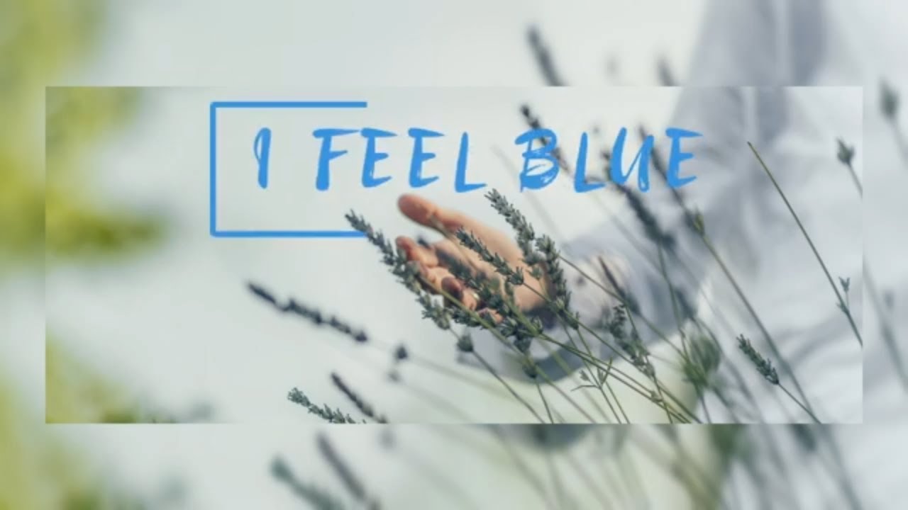 I Feel Blue - An Introspective Poem of Longing, Hope, & the Bittersweet Nature of Loss | Spoken Word