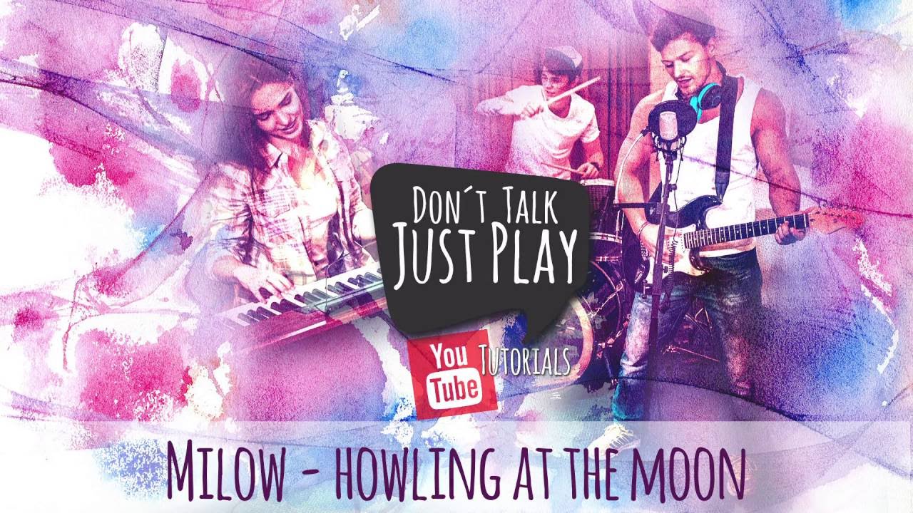MILOW - HOWLING AT THE MOON - How to play-Tutorial-Lyricsvideo+Chords+Tabs+GuitarPro