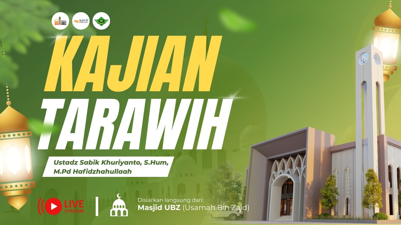 🔴[LIVE] Kajian Tarawih - Ustadz Sabik Khuriyanto, S.Hum, M.Pd Hafidzhahullaah