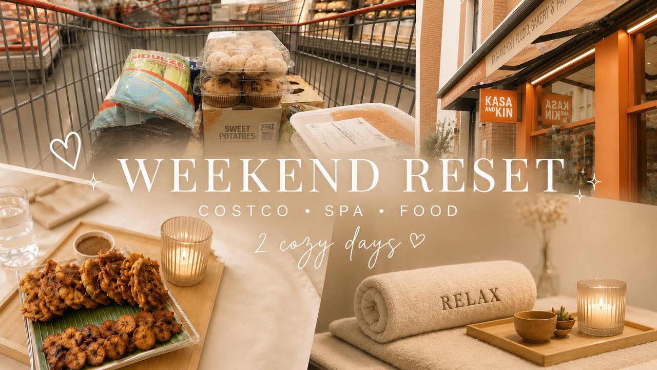 ✨ WEEKEND RESET VLOG | Costco Run, Cozy Home Cooking & Spa Day ✨