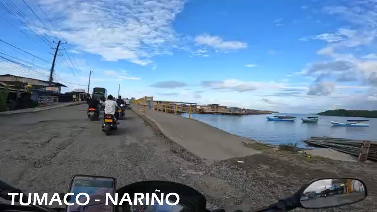 5 Llegando a Tumaco - Nariño, Colombia.