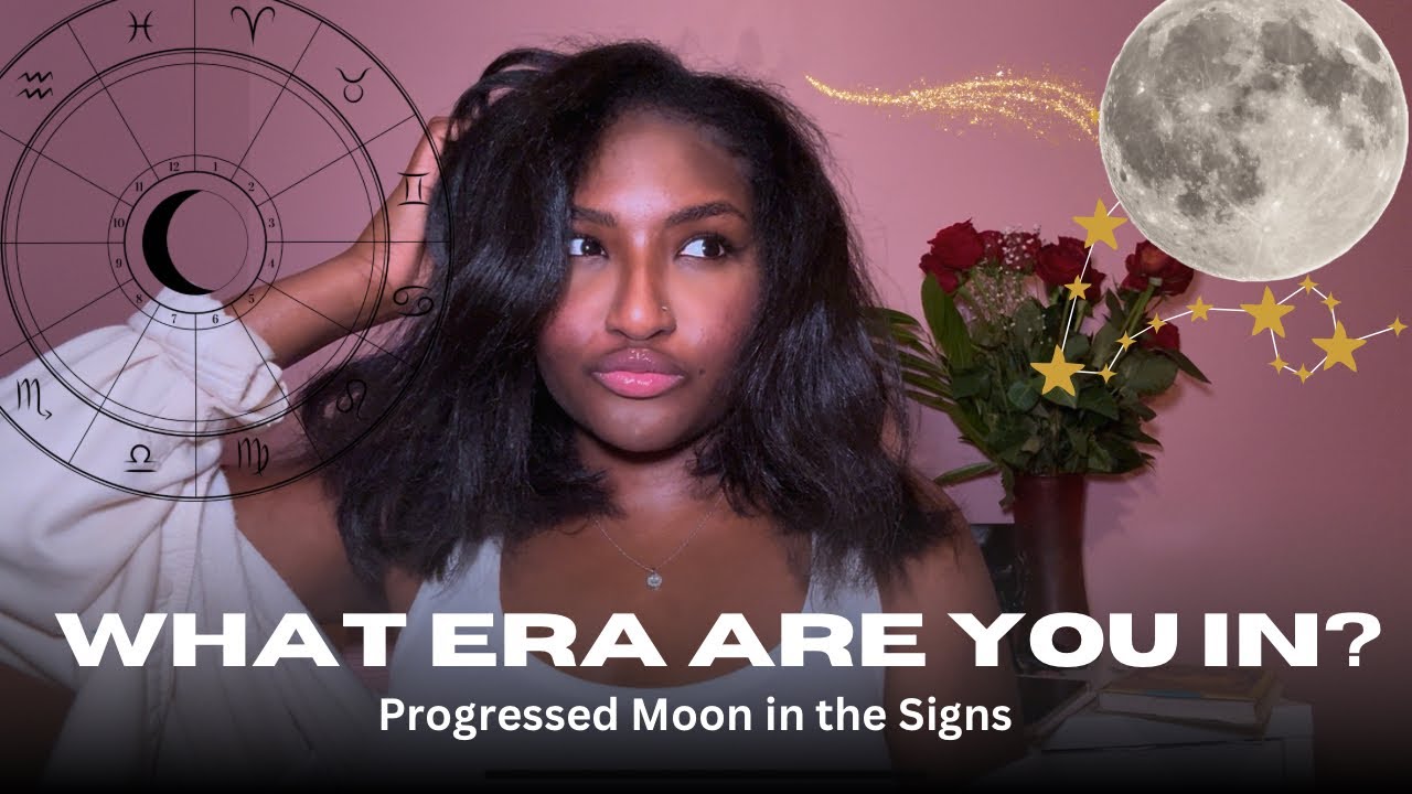 What ERA are you in right now?: Progressed Moon in the Signs 🌙