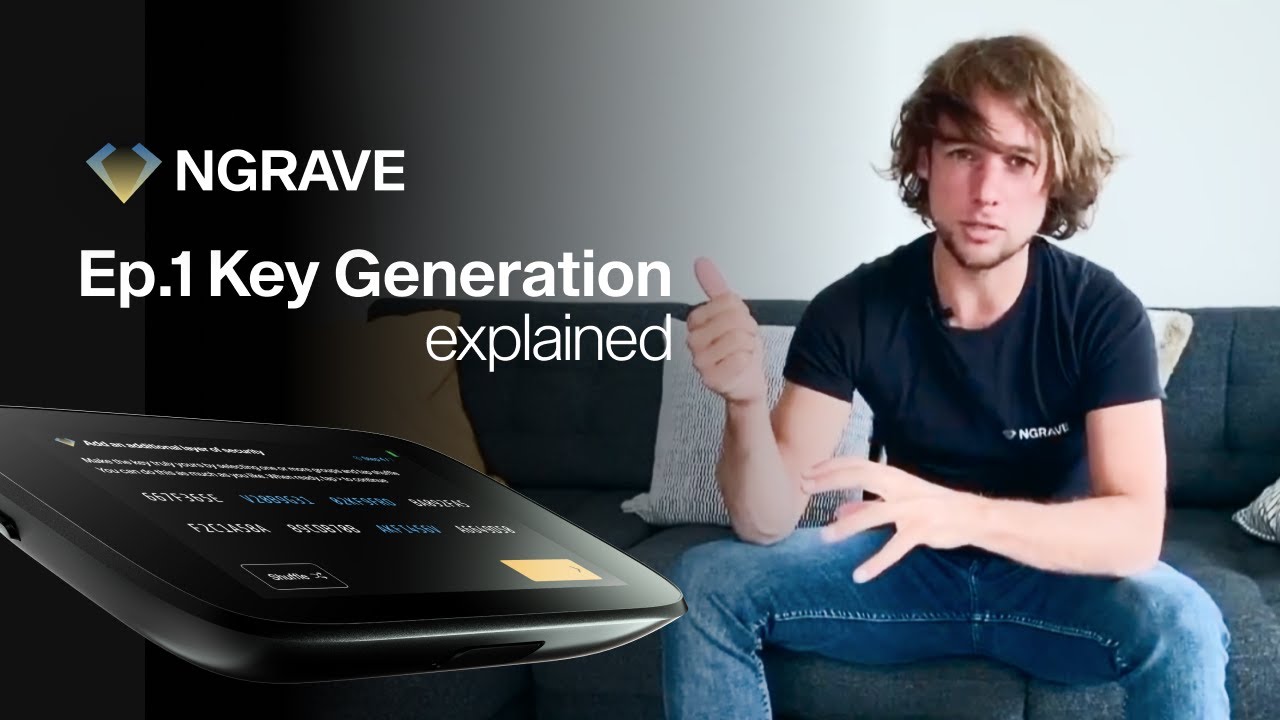 NGRAVE Sneak Peeks - Episode 1: Key Generation With Your NGRAVE ZERO