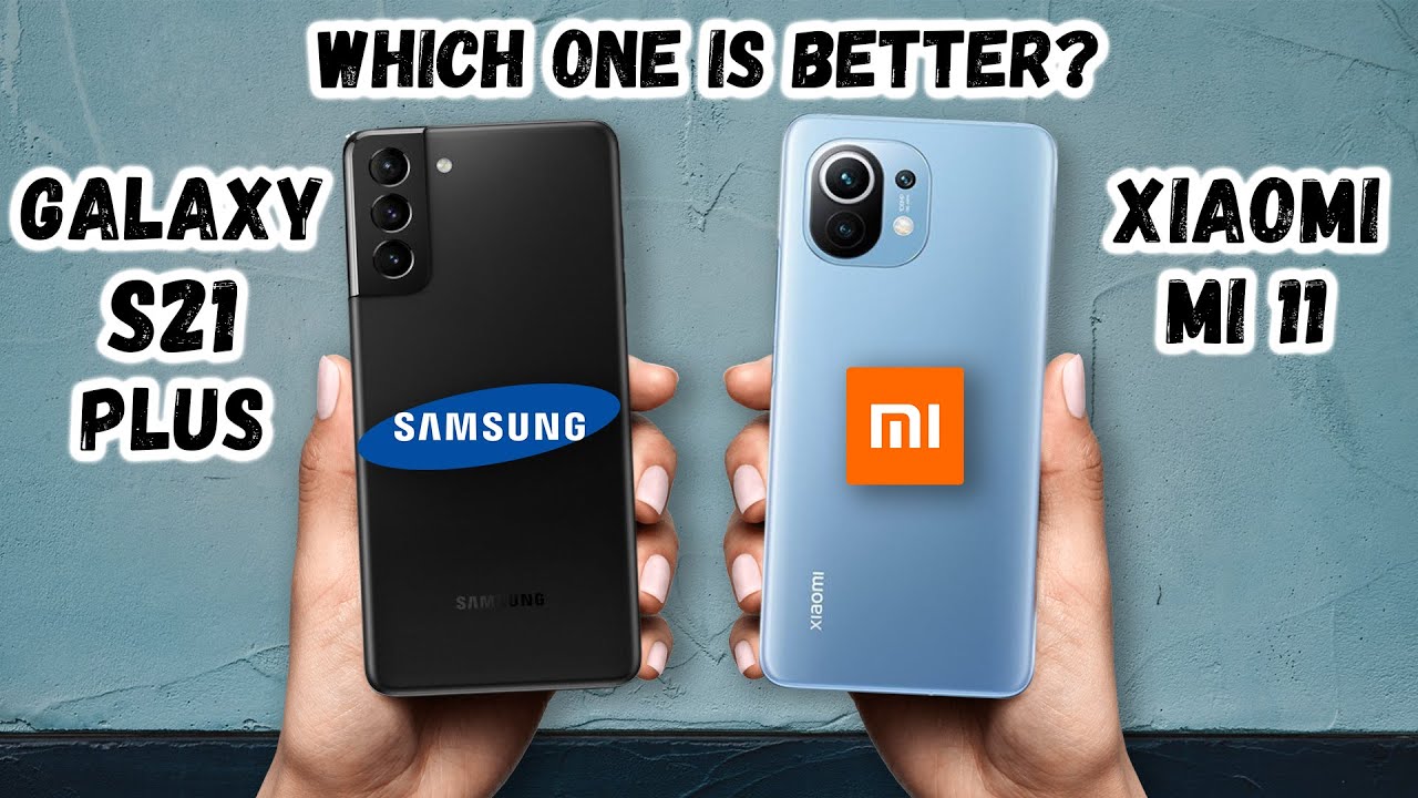 SAMSUNG GALAXY S21 PLUS vs XIAOMI MI 11