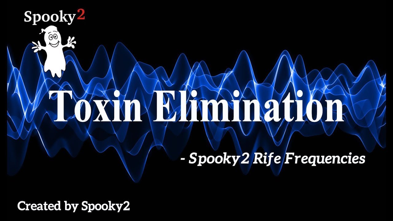 Toxin Elimination - Spooky2 Rife Frequencies