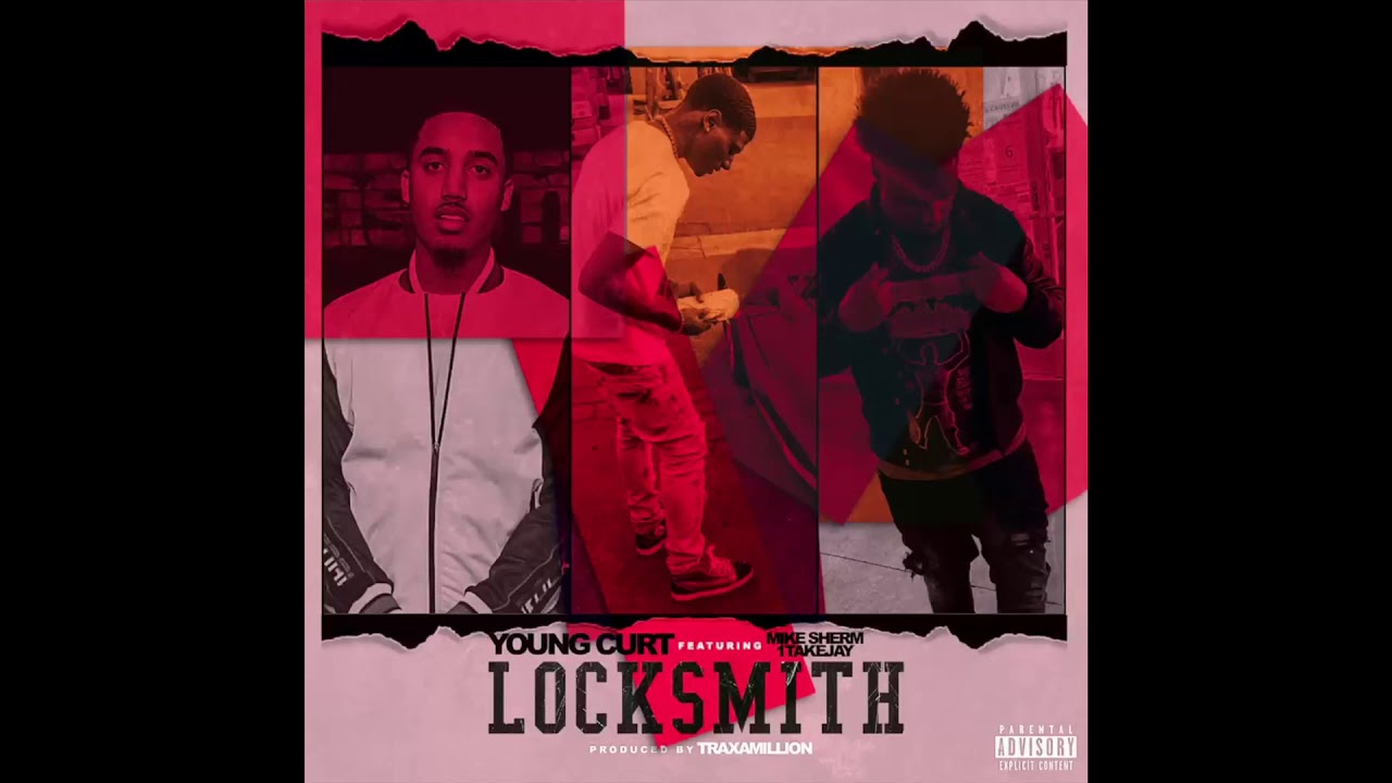 Young Curt - LockSmith ft. Mike Sherm & 1TakeJay