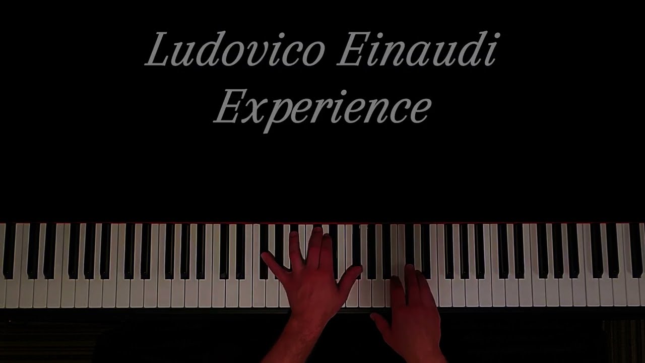 Experience - Ludovico Einaudi Piano Cover