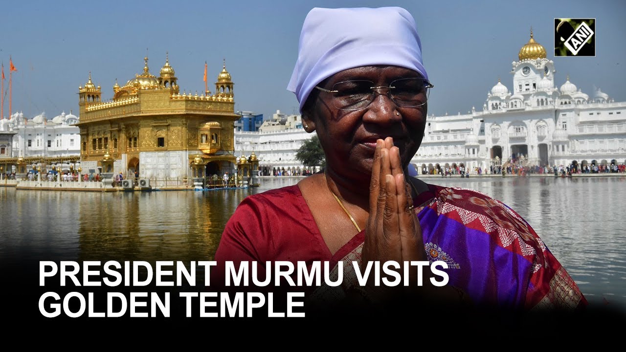 Punjab: President Droupadi Murmu visits Golden Temple in Amritsar