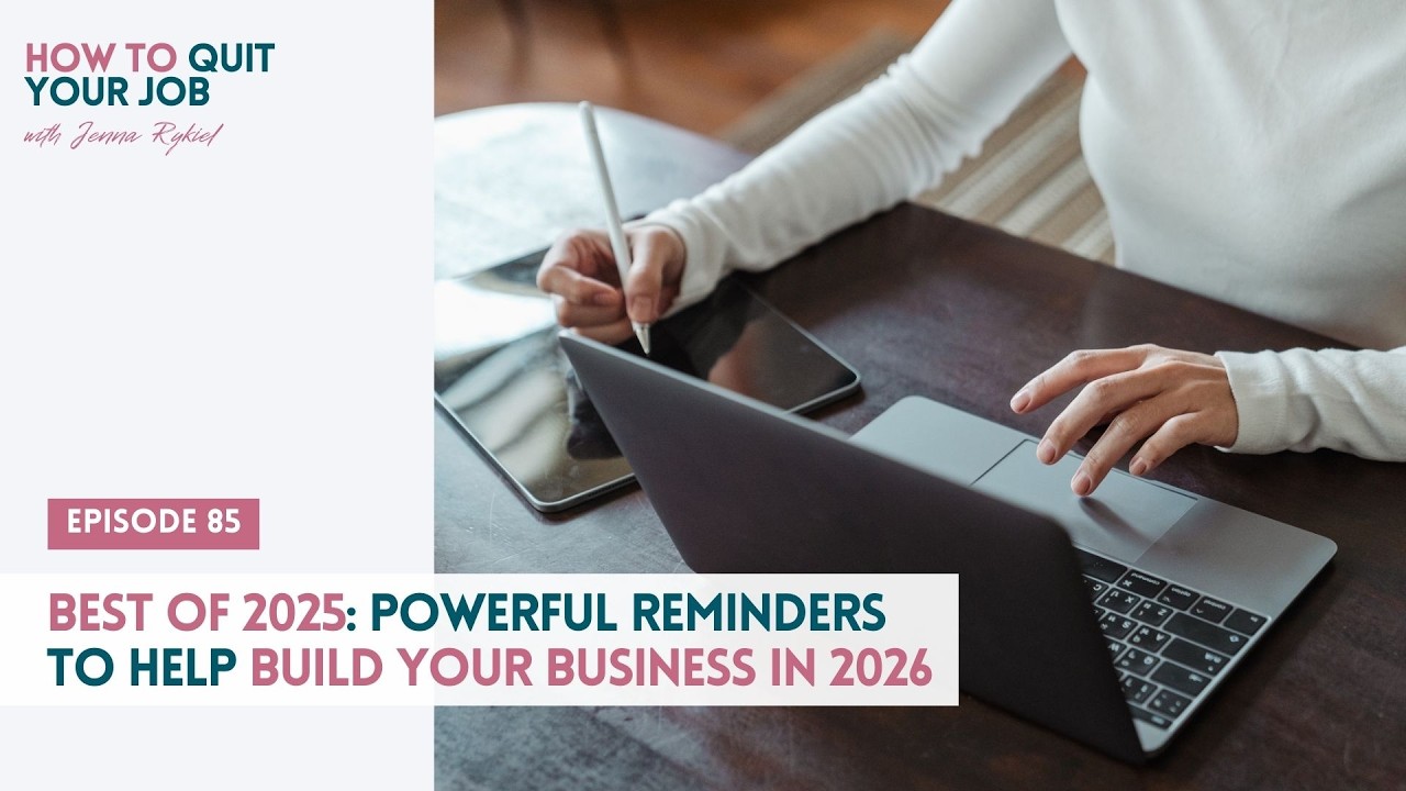 085. Best of 2025: Powerful Reminders to Help Build Your Business in 2026