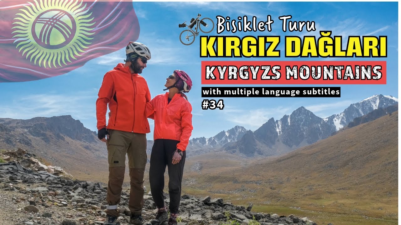 Bisikletle Dağları Aştık I Kırgızistan Bisiklet Turu - 2 (Asya Turu Bölüm - 34)