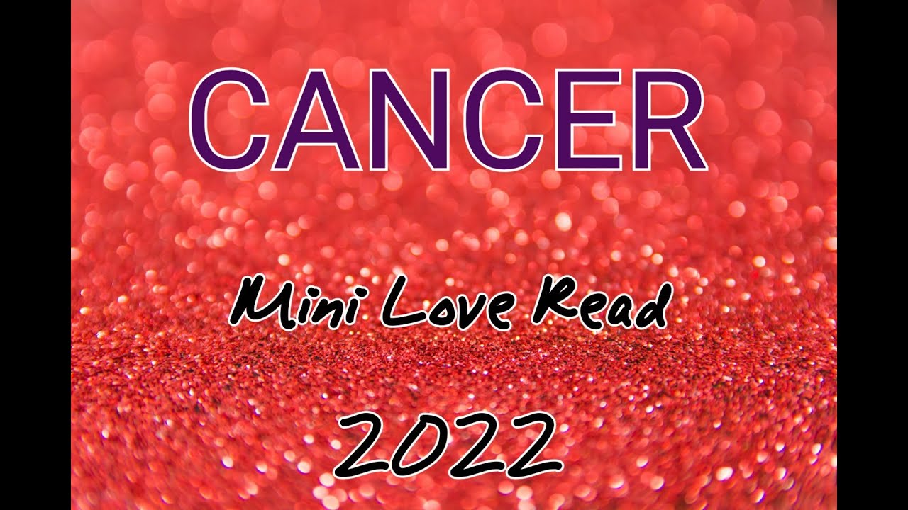CANCER - Mini Love Reading 2022