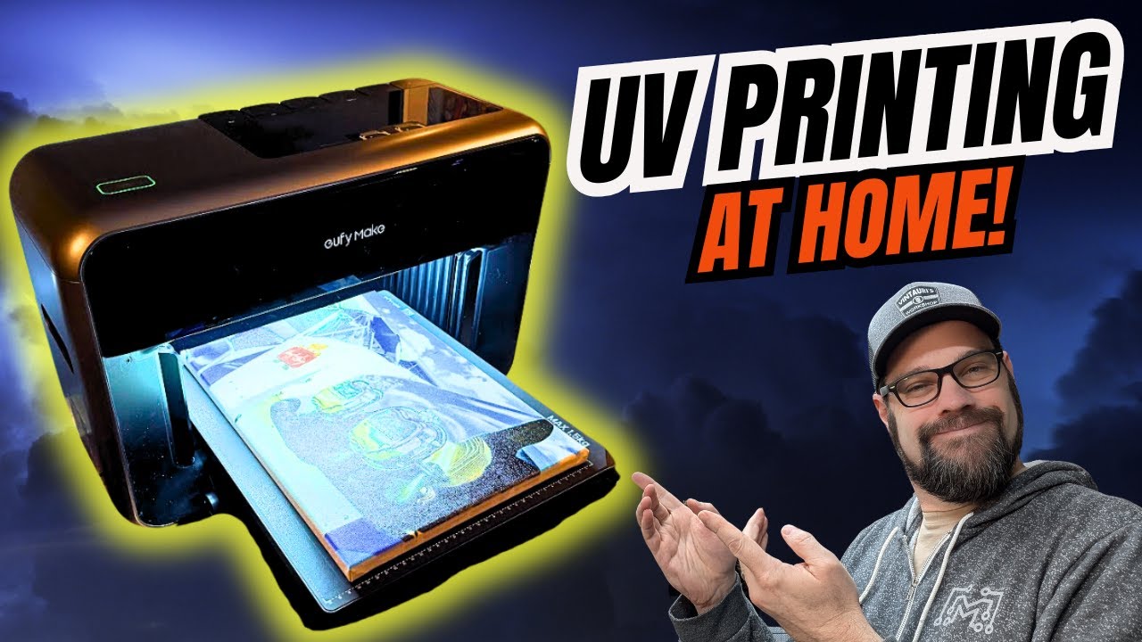 eufyMake E1 - UV Printing for the home or small business!