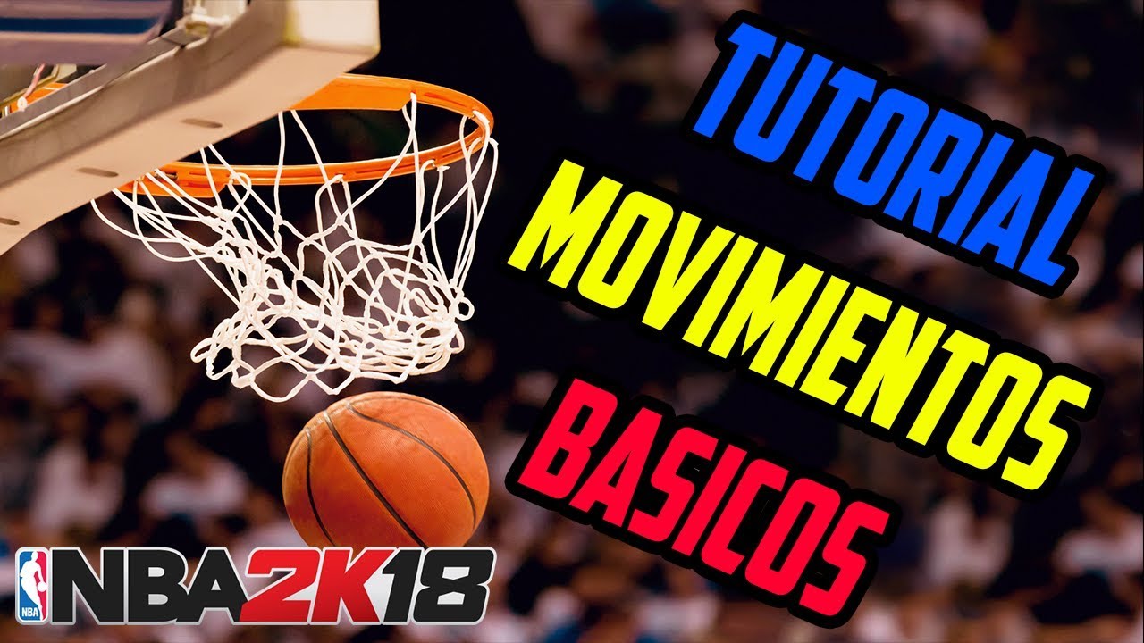 NBA 2K18 | Tutorial Movimientos básicos - Tiro, Euro Step, Bomba y más | Español