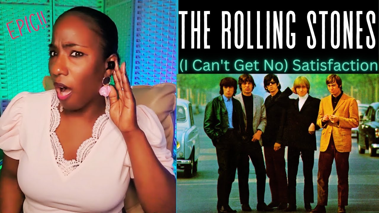 Unforgettable Classic: Reacting to The Rolling Stones' 'I Can't Get No Satisfaction'