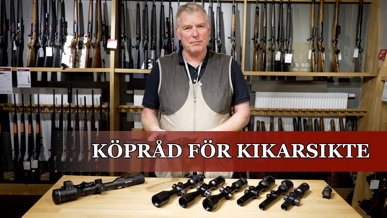 VÄLJ RÄTT KIKARSIKTE - Köptips när du skall välja kikarsikte