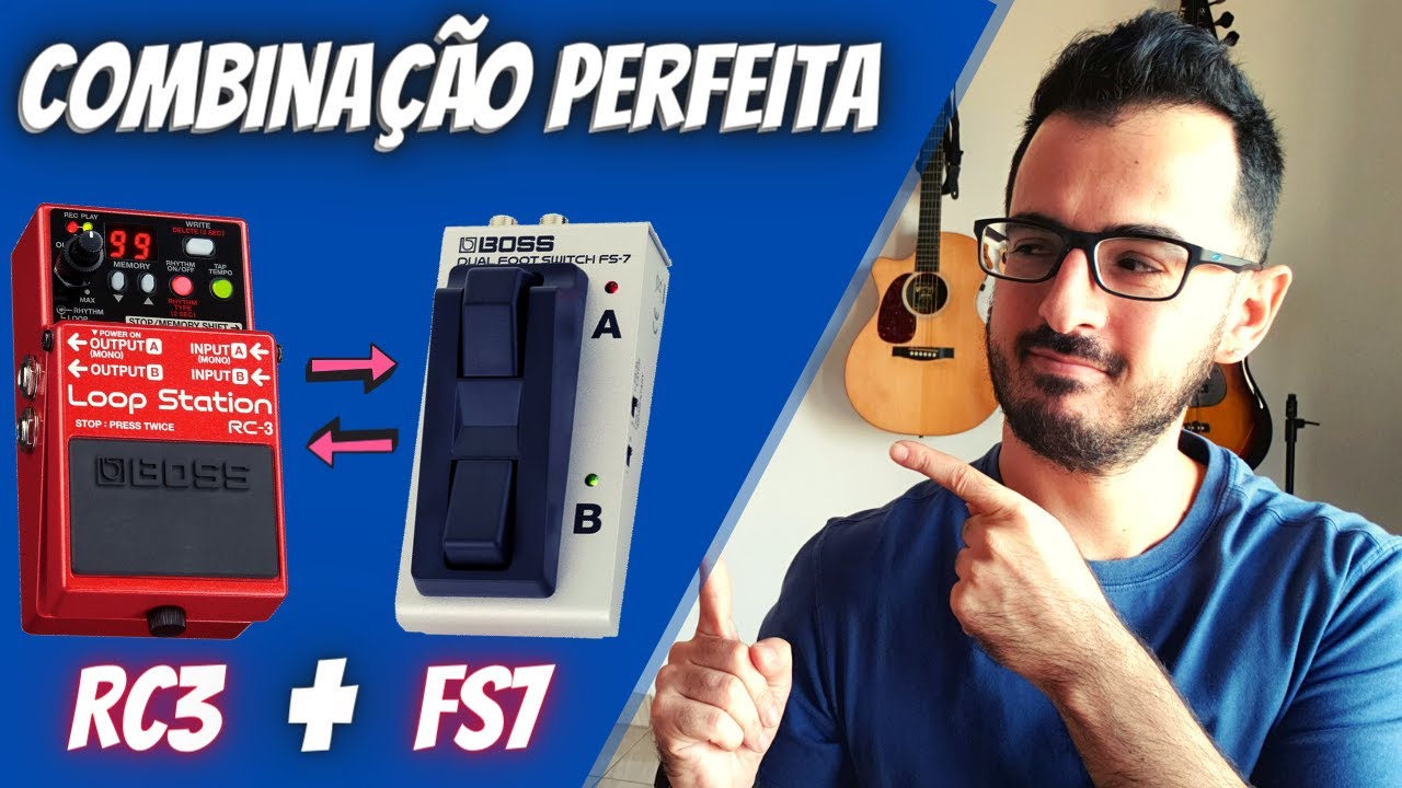 Pedal de Loop BOSS RC3 + FS7 (Footswitch) A Combinação Perfeita!