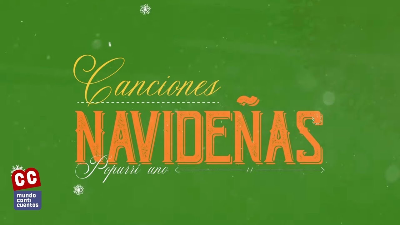 Canciones Navideñas, Villancicos Clásicos (Animados) - Mundo Canticuentos