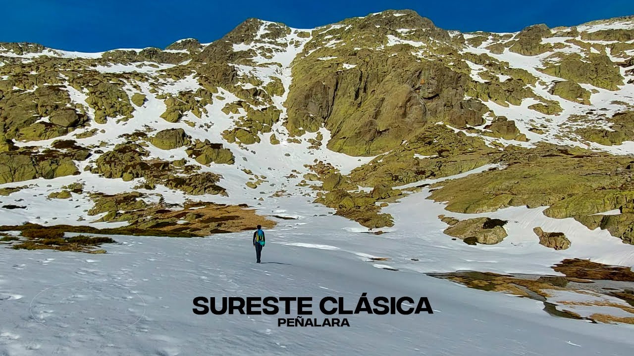 CANAL SURESTE CLÁSICA A PEÑALARA - ALPINISMO