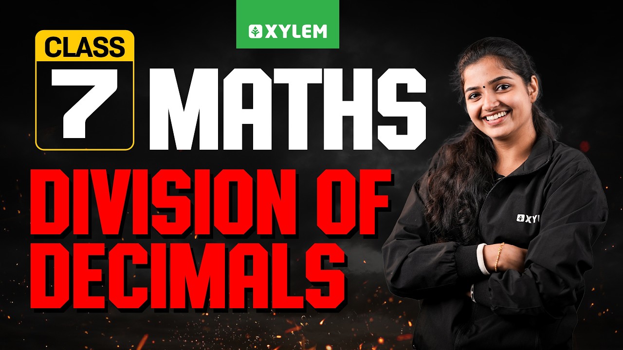 Class 7 Maths | Decimal Methods | Xylem Class 7