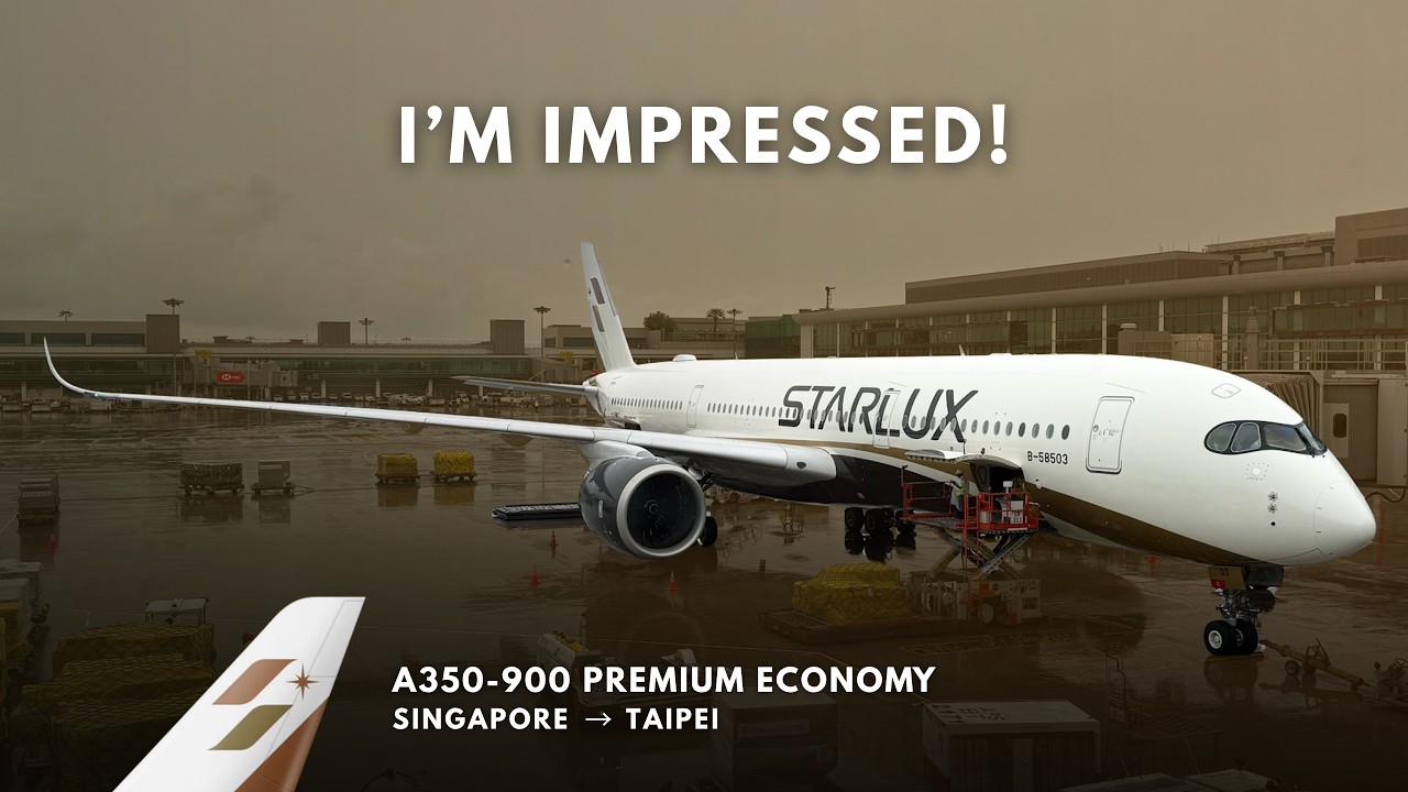 #008Part1 STARLUX Airlines A350 Premium Economy SIN-TPE: Oh Wow...