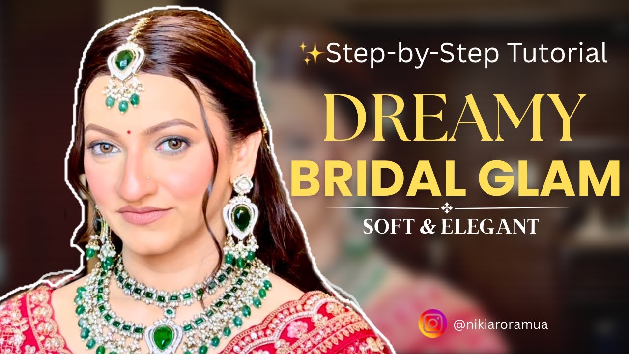 2026 Soft Bridal Glam Makeup Tutorial | Dreamy Wedding Makeup Step-by-Step 