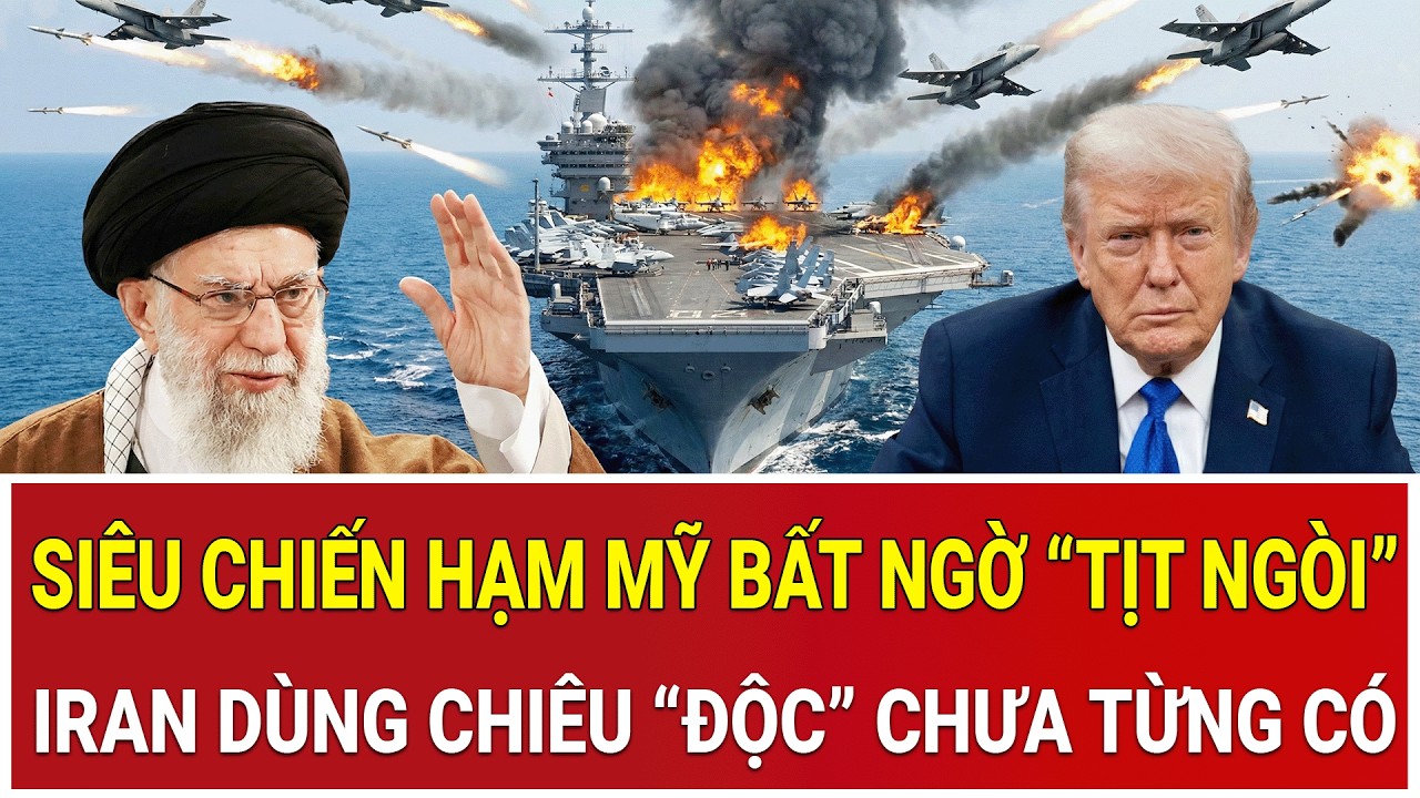 Tâm điểm thế giới 25/2: Siêu chiến hạm Mỹ bất ngờ “tịt ngòi”, Iran dùng chiêu “độc” chưa từng có