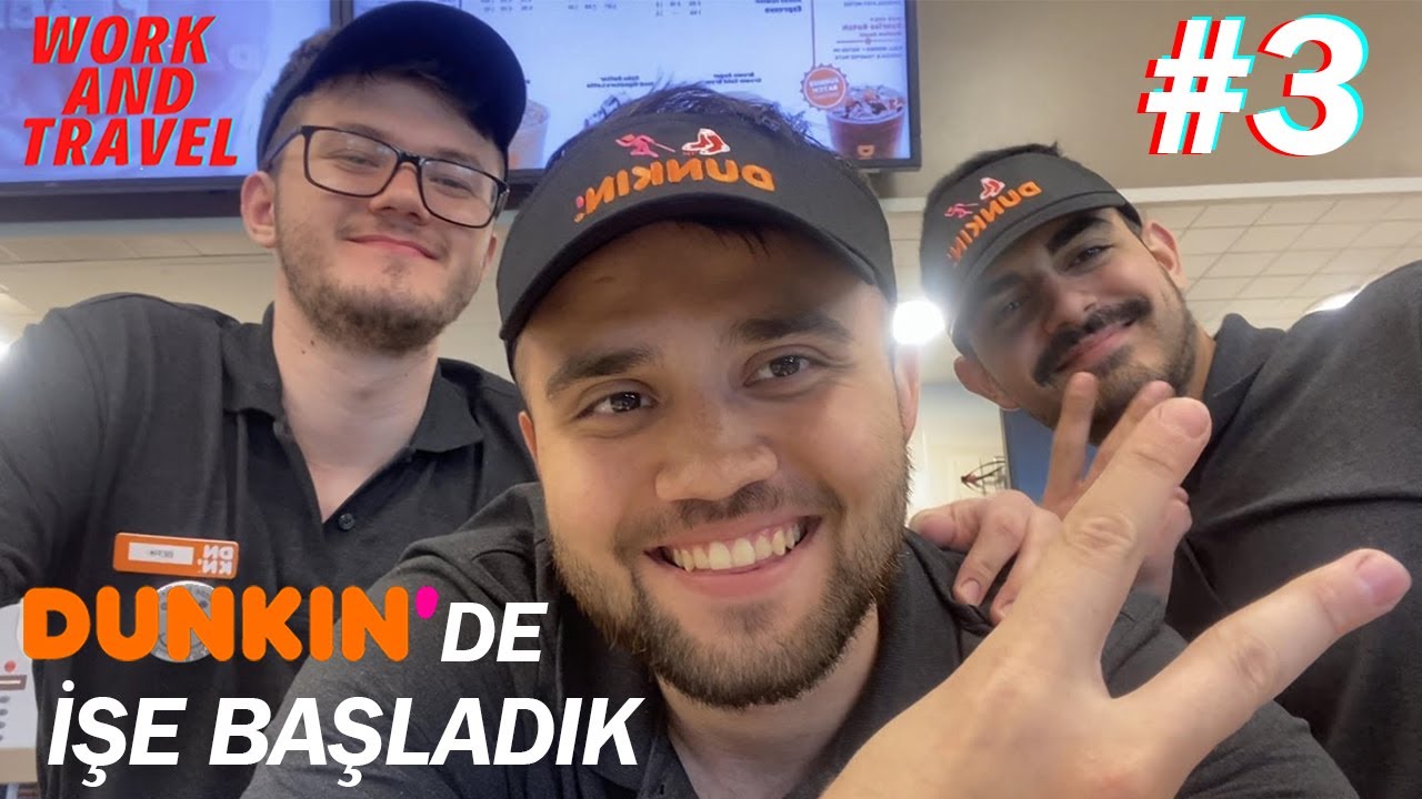 #3 İŞE BAŞLADIK,GÜNDE 15 SAAT  DUNKİN DONUTS'DA ÇALIŞMAK ,WORK AND TRAVEL 2022