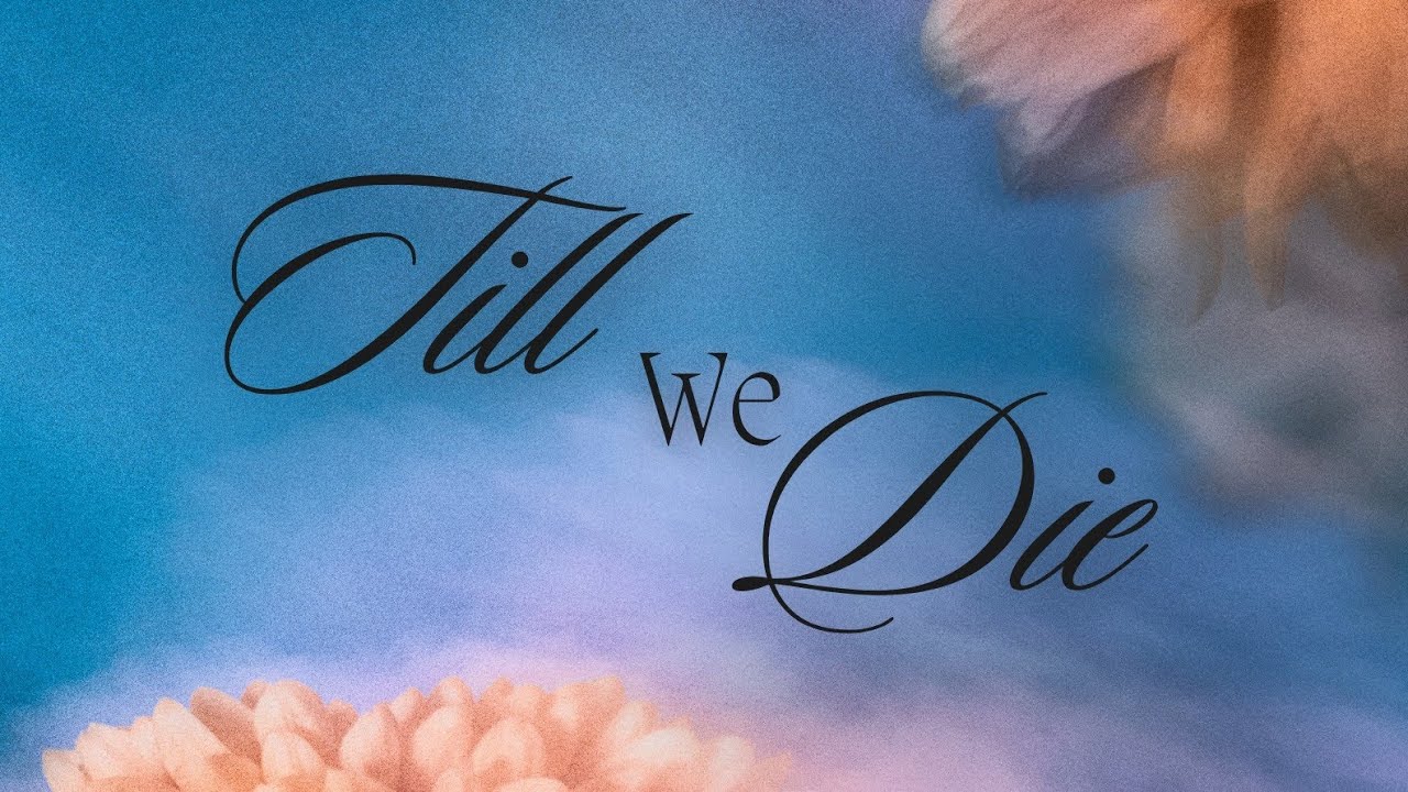 Till We Die - Jane & Ada