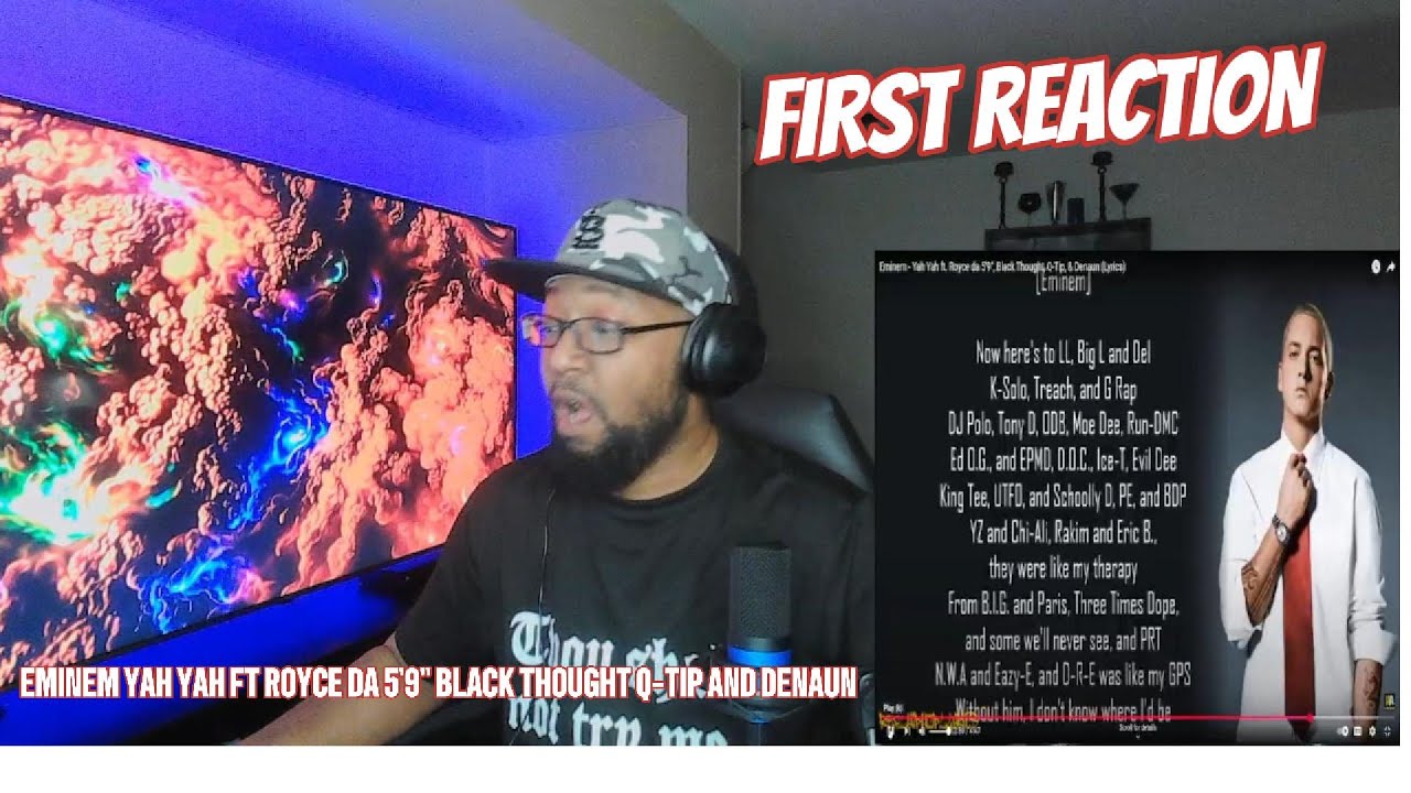 First Reaction -Eminem: Yah Yah ft Royce Da 5'9
