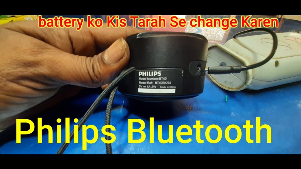 PHILIPS  BT40// battery problem battery ko Kis Tarah Se change Karen Koi Aur battery lagaen