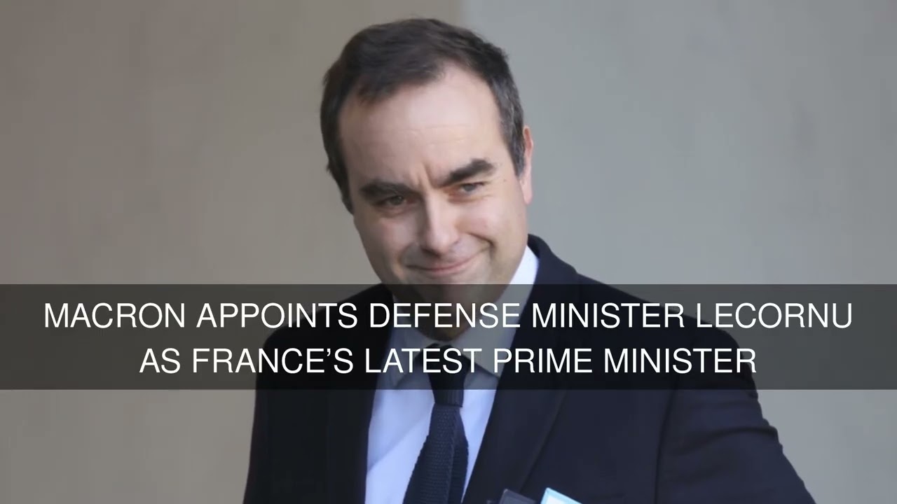 Macron appoints Defense Minister Lecornu as Frances latest prime minister