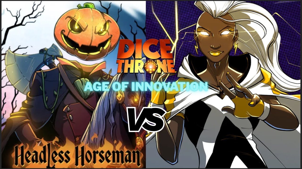 Dice Throne Tournament - Headless Horseman vs Storm - Age of Innovation (Round 1) #1