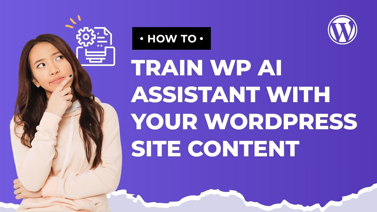 How to Train WP AI Assistant with Your WordPress Site Content
