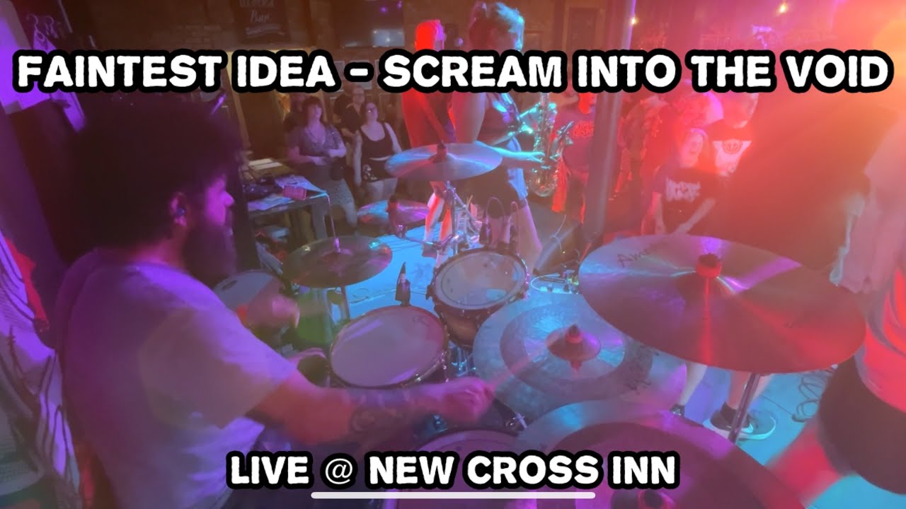 Faintest Idea - Scream Into The Void (Drum Cam @ New Cross Inn 19/7/24)