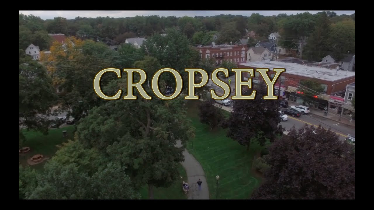 CROPSEY - Part 1