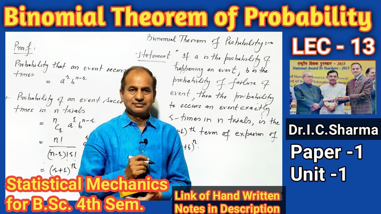 LEC-13 | Binomial Theorem of Probability for B.Sc. 4th Sem.| Statistical Mechanics for B.Sc. 4th Sem