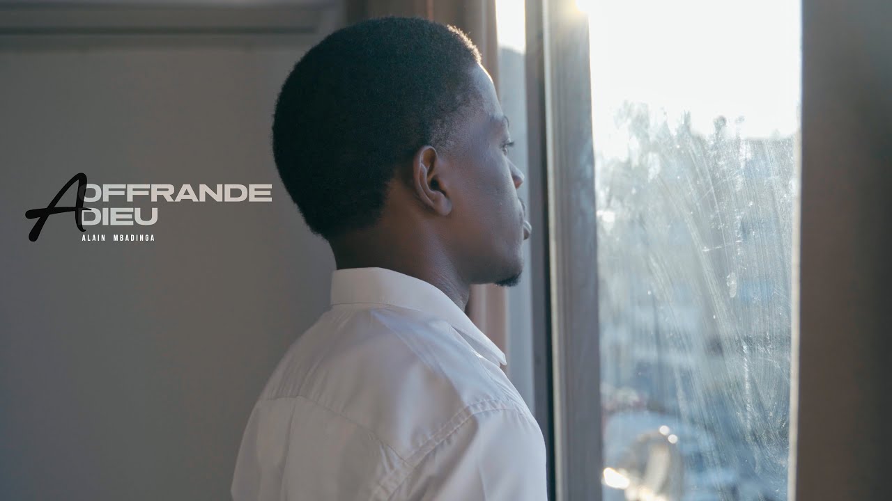 ALAIN  M.MBADINGA - offrande &agrave; Dieu ( VISUALISER )