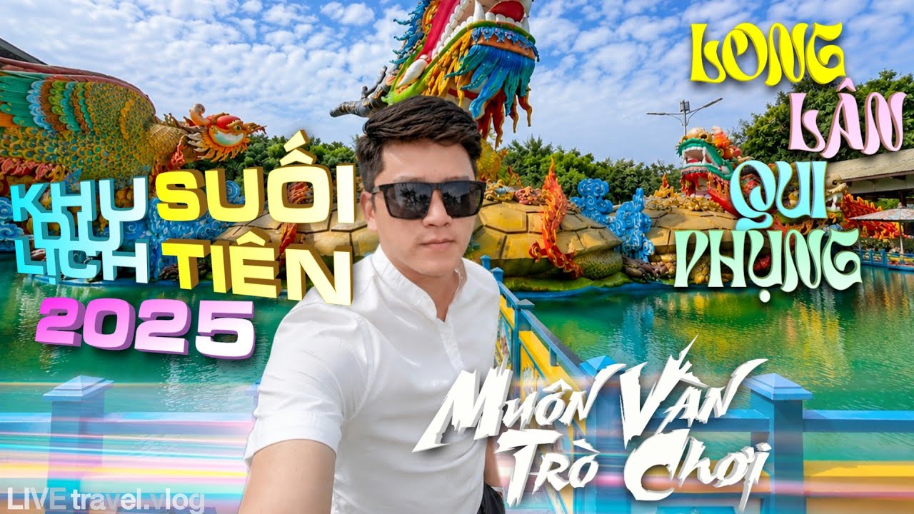 SUỐI TIÊN 2025 - Đưa vào hoạt động nhiều công trình và trò chơi mới hùng vĩ như chốn thần tiên