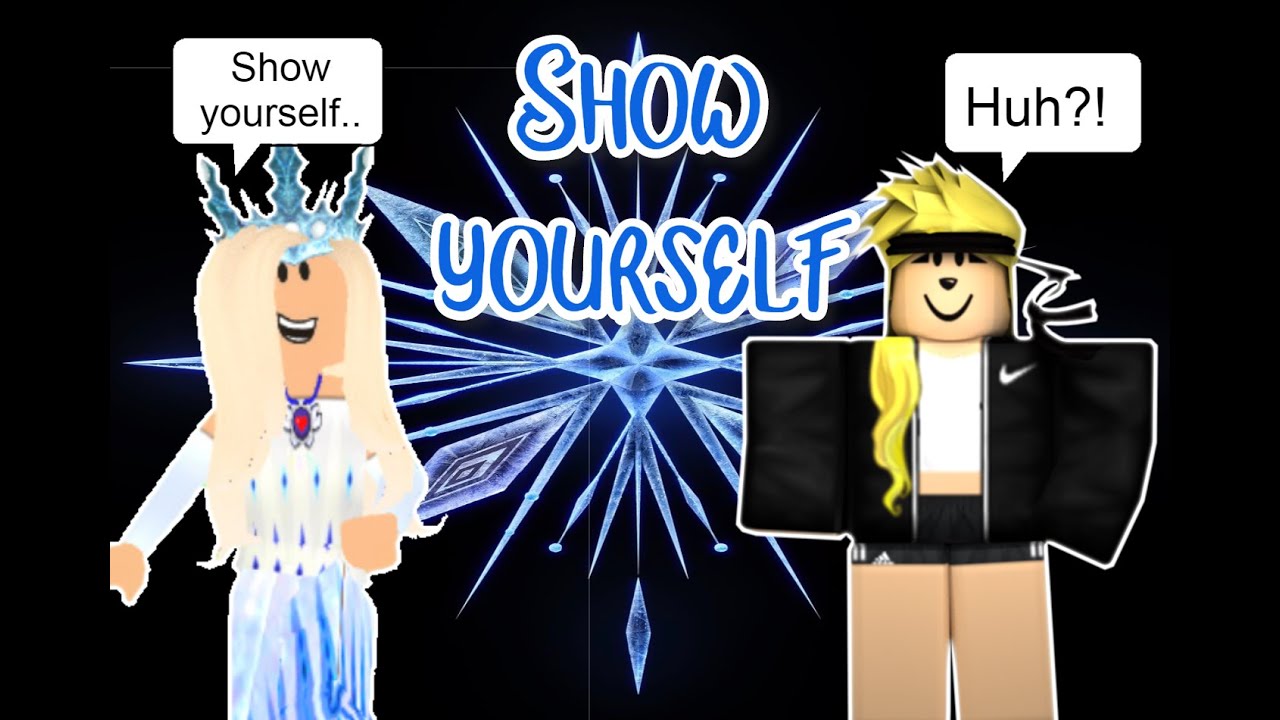 Show Yourself - Frozen 2 (Roblox Lyric Prank)