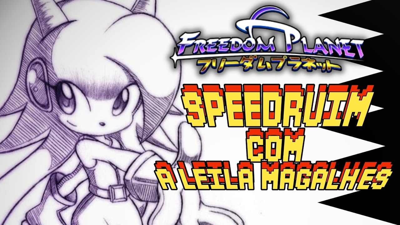 SPEEDRUIM com a LILAC! (FREEDOM PLANET FULL PLAYTHROUGH)