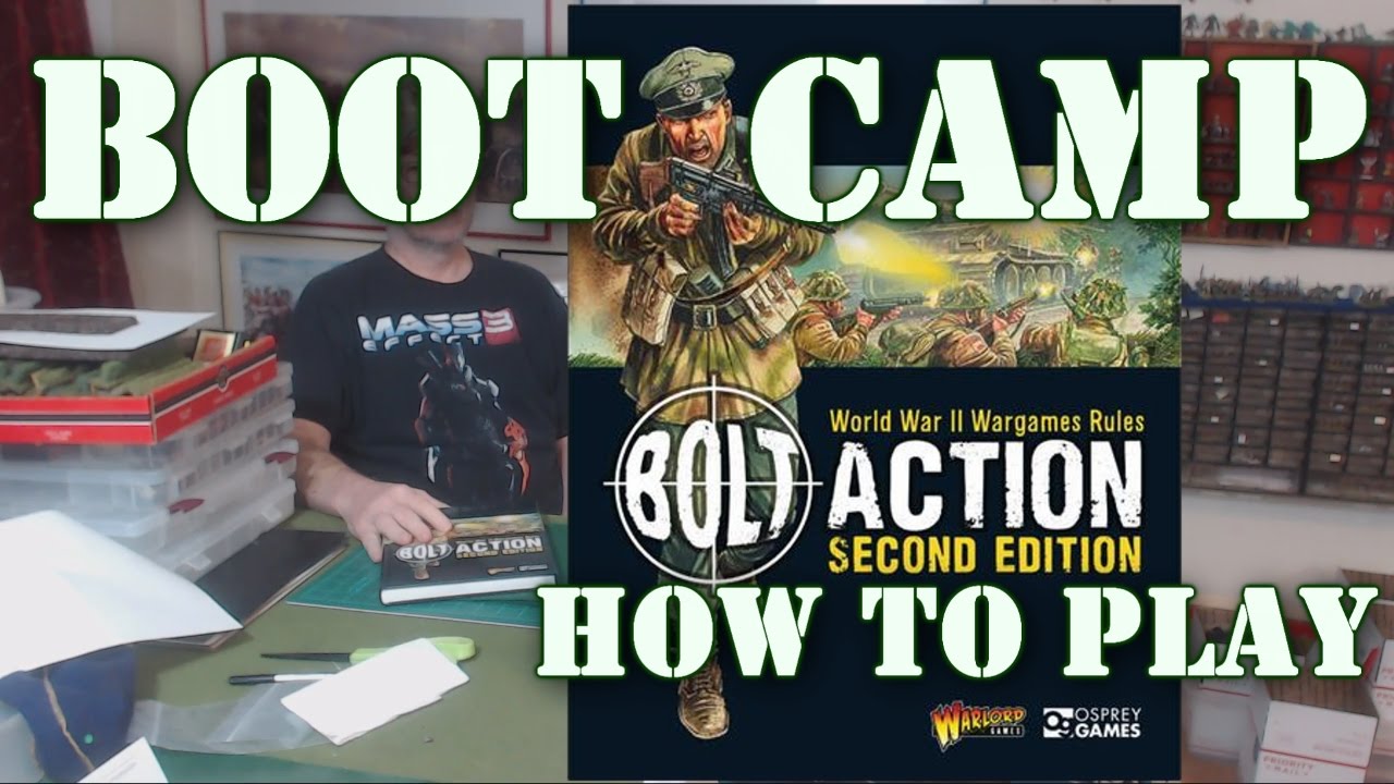 Bolt Action 2nd Ed Boot Camp #12 How do you WANT to play