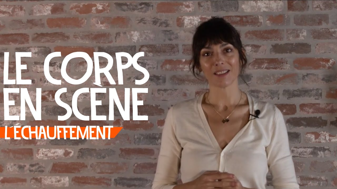 [FRANCOS EDUC] Tutoriel - Le corps en scène - L'échauffement- 1/3