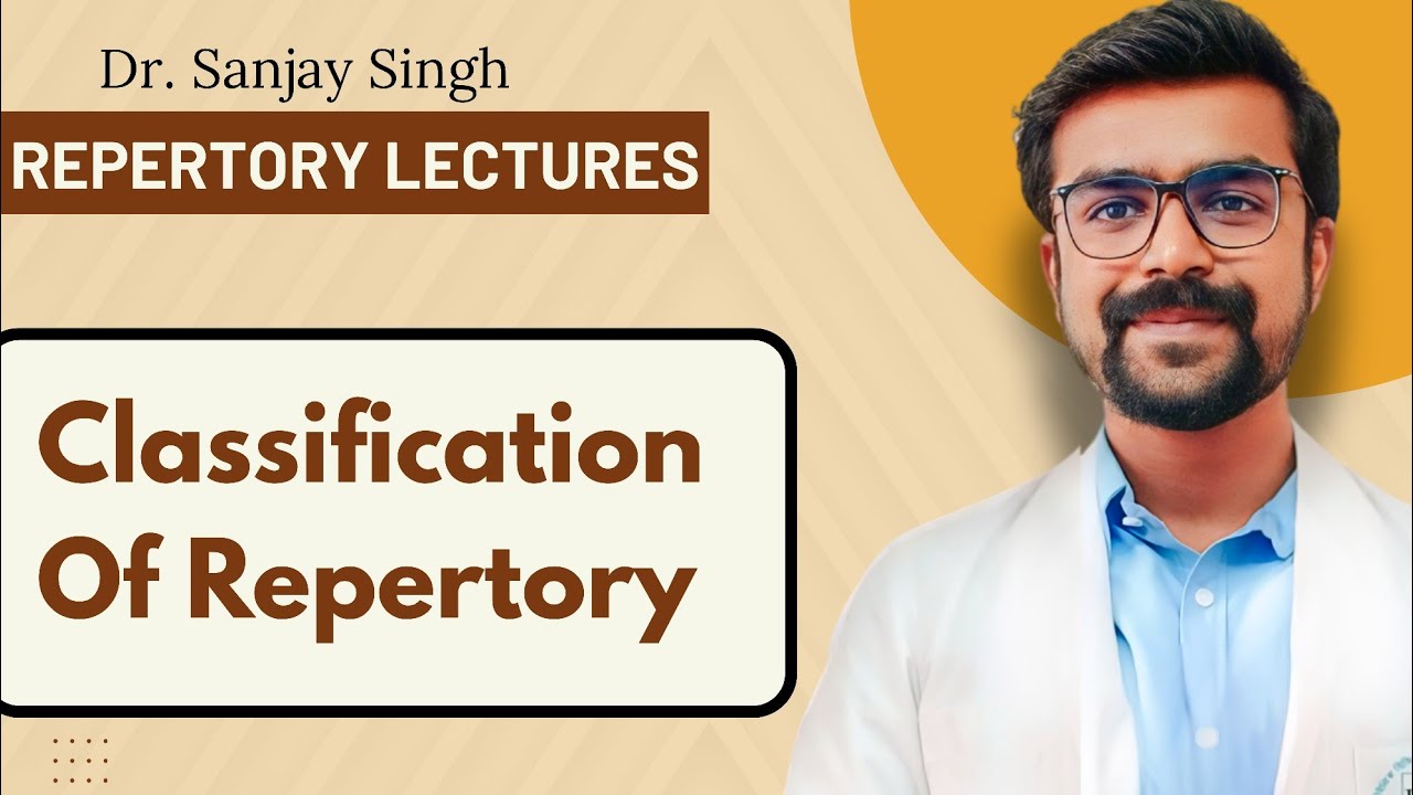Classification Of Repertory | REPERTORY LECTURES FOR BHMS
